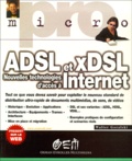 Walter-J Goralski - Adsl Et Xdsl. Nouvelles Technologies D'Acces A Internet.