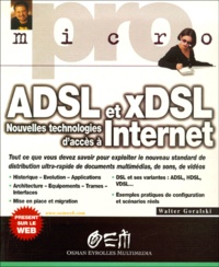 Walter-J Goralski - Adsl Et Xdsl. Nouvelles Technologies D'Acces A Internet.