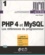Jean Engels - Php 4 Et Mysql. Les References Du Programmeur.