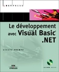 Gérard Frantz - Le Developpement Avec Visual Basic .Net. Avec Cd-Rom.