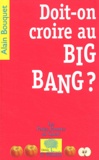 Alain Bouquet - Doit-On Croire Au Big Bang ?.