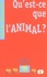 Georges Chapouthier - Qu'est-ce que l'animal ?.