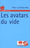 Marc Lachièze-Rey - Les avatars du vide.