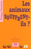 Philippe Devienne - Les animaux souffrent-ils ?.