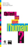 Pascal Picq et Michel Serres - Quest-ce que l'humain ?.