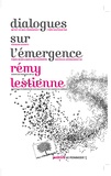 Rémy Lestienne - Dialogues sur l'émergence.