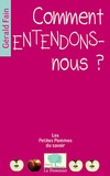 Gérald Fain - Comment entendons-nous ?.