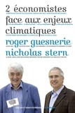 Nicholas Stern et Roger Guesnerie - Deux économistes face aux enjeux climatiques.