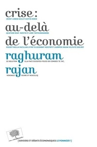 Raghuram Rajan - Crise : au-delà de l'économie.