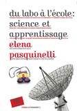 Elena Pasquinelli - Du labo à l'école, science et apprentissage.