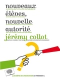 Jérémy Collot - Nouveaux élèves, nouvelle autorité.
