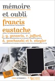 Francis Eustache - Mémoire et oubli.