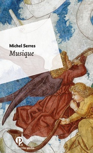 Michel Serres - Musique.