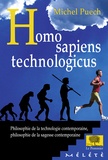 Michel Puech - Homo sapiens technologicus.