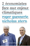 Roger Guesnerie et Nicolas Stern - 2 économistes face aux enjeux climatiques.