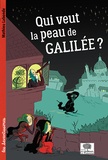 Mathieu Labonde - Qui veut la peau de Galilée ?.