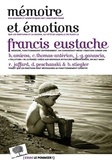 Francis Eustache et Hélène Amieva - Mémoire et émotions.