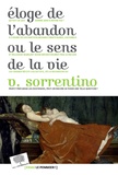 Vincenzo Sorrentino et Gérard Besnier - Éloge de l'abandon ou le sens de la vie.