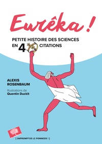 Alexis Rosenbaum - Eurêka ! - Petites histoires des sciences en 40 citations.