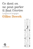 Gilles Dowek - Ce dont on ne peut parler, il faut l'écrire - Langues et langages.