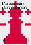 Benoît Rittaud - L'assassin des échecs et autres fictions mathématiques.