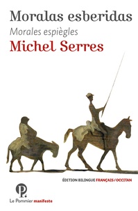 Michel Serres - Moralas esberidas.
