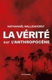 Nathanaël Wallenhorst - La vérité sur l'anthropocène.