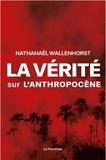 Nathanaël Wallenhorst - La vérité sur l'anthropocène.