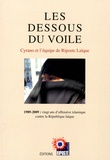  Cyrano et  Riposte laïque - Les Dessous du Voile - 1989-2009 : vingt ans d'offensive islamique contre la République laïque.