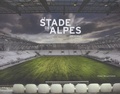 Bernard Ciancia - Le stade des Alpes - Grenoble.