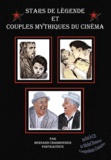 Bernard Charbonnier et Corinne Charbonnier - Stars de légende et couples mythiques du cinéma. 1 CD audio