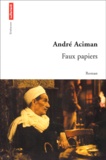 André Aciman - Faux Papiers.