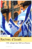 Alain Michel - Racines d'Israël - 1948 : plongée dans 3000 ans d'histoire.