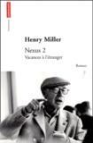 Henry Miller - Nexus 2 - Vacances à l'étranger.