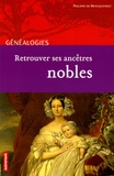 Philippe de Montjouvent - Rechercher ses ancêtres nobles.