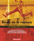 Jacques Attali - Les Cahiers Ernst & Young N° 9, 2007 : Eloge de la rupture - Mécaniques et dynamiques du changement.