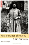 Françoise Douaire-Marsaudon et Alain Guillemin - Missionnaires chrétiens - Asie et Pacifique, XIXe-XXe siècle.