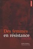 Marie Rameau - Des femmes en résistance - 1939-1945.