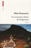 Maïa Ponsonnet - Les nouveaux chants du kangourou.