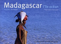Philippe Vallette et Christine Causse - Madagascar, l'île océan.
