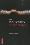 Mathieu Guidère - Les nouveaux terroristes.