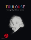 Henry Dougier - Toulouse - Cosmopolite, rebelle et savante.