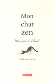 Ludovica Scarpa - Mon chat zen - 30 leçons de sérénité.