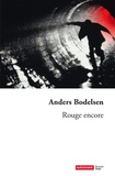 Anders Bodelsen - Rouge encore.