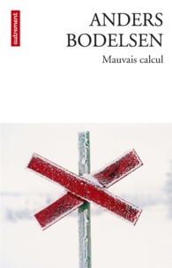 Anders Bodelsen - Mauvais calcul.