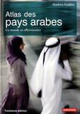 Mathieu Guidère et Lynne Franjié - Atlas des pays arabes - Un monde en effervescence.