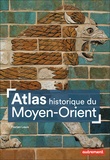 Florian Louis - Atlas historique du Moyen-Orient.