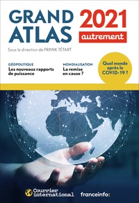 Frank Tétart - Grand atlas - Quel monde après le Covid-19 ?.