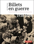 Jean-Claude Camus - Billets en guerre - 1938-1948.