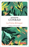 Joseph Conrad - La folie Almayer.